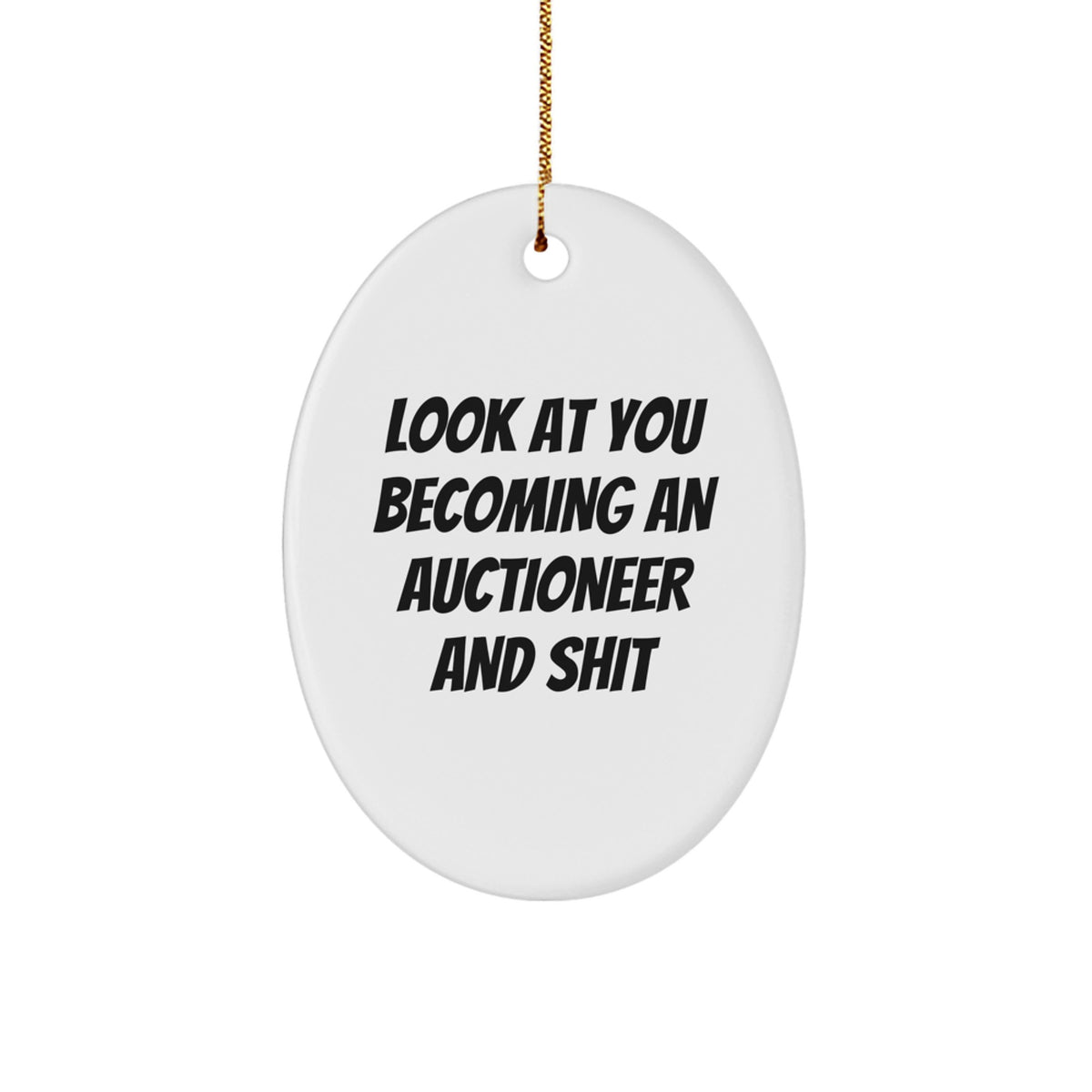 Funny Gift for Auctioneer, Oval Ornament from Friends for Auctioneer, Auctioneer Christmas Unique Gifts - Image 1