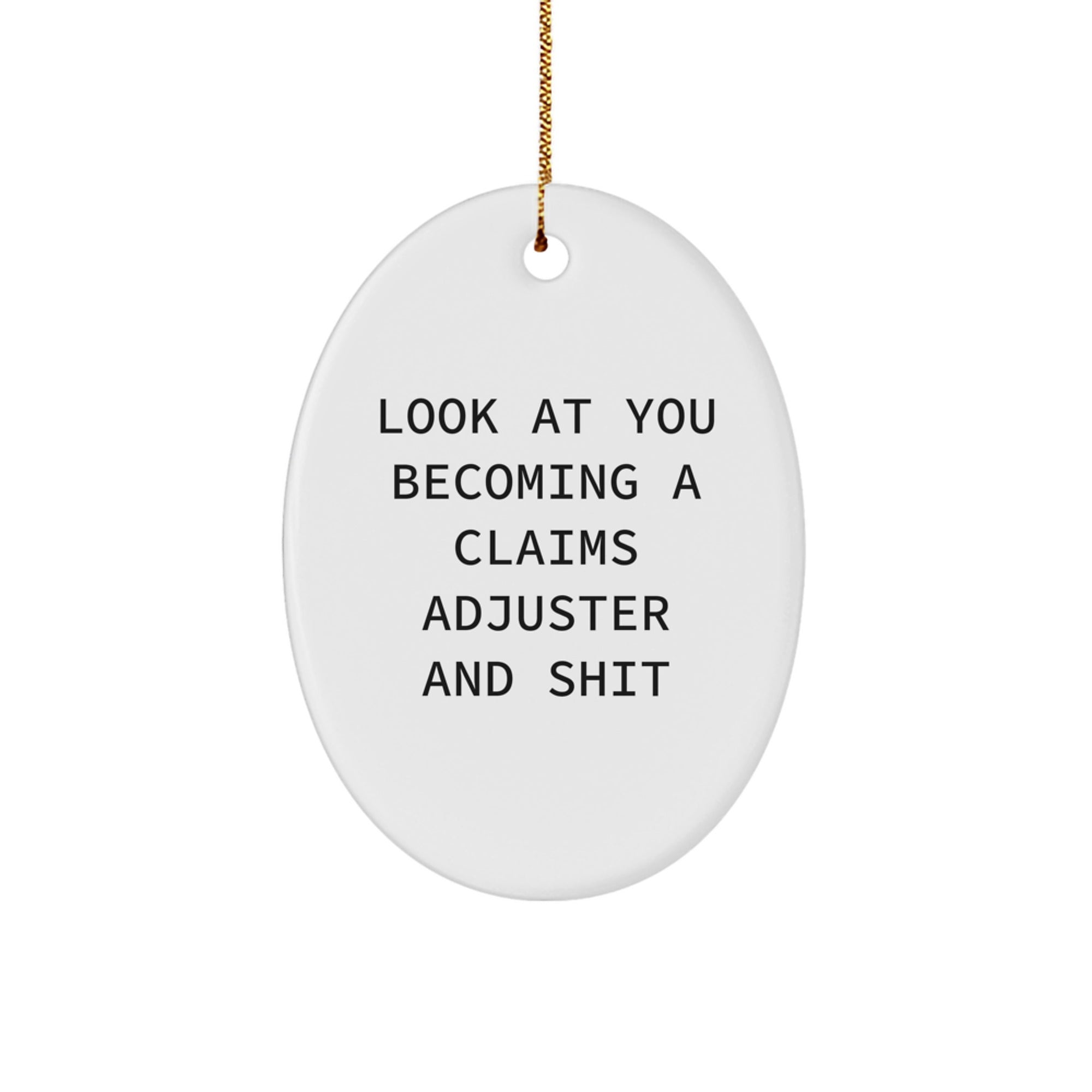 Funny Claims Adjuster Gifts for Men from Friends, Look At You Becoming A Claims Adjuster, Christmas Unique Ornaments for Home Decor - Image 1