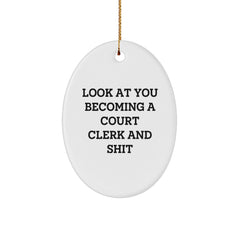 Funny Quote Gifts for Court Clerk - Oval Ornament for Men or Women, Christmas Unique Gifts from Friends or Family - Image 1