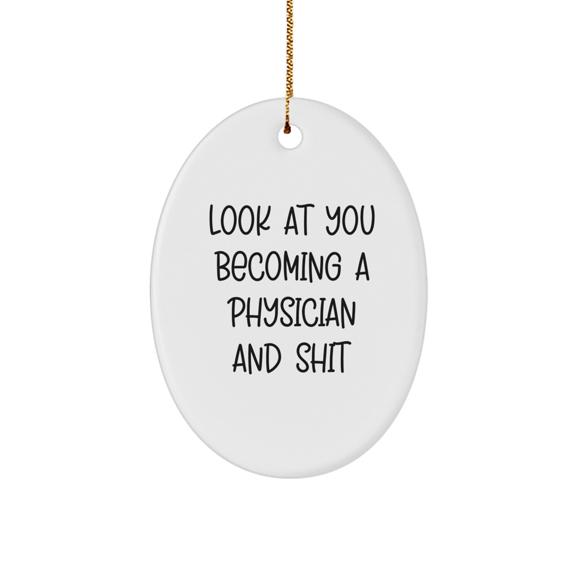 Funny Physician Oval Ornament Gift for Doctor Friends - Christmas Unique Gifts from Family - Image 1