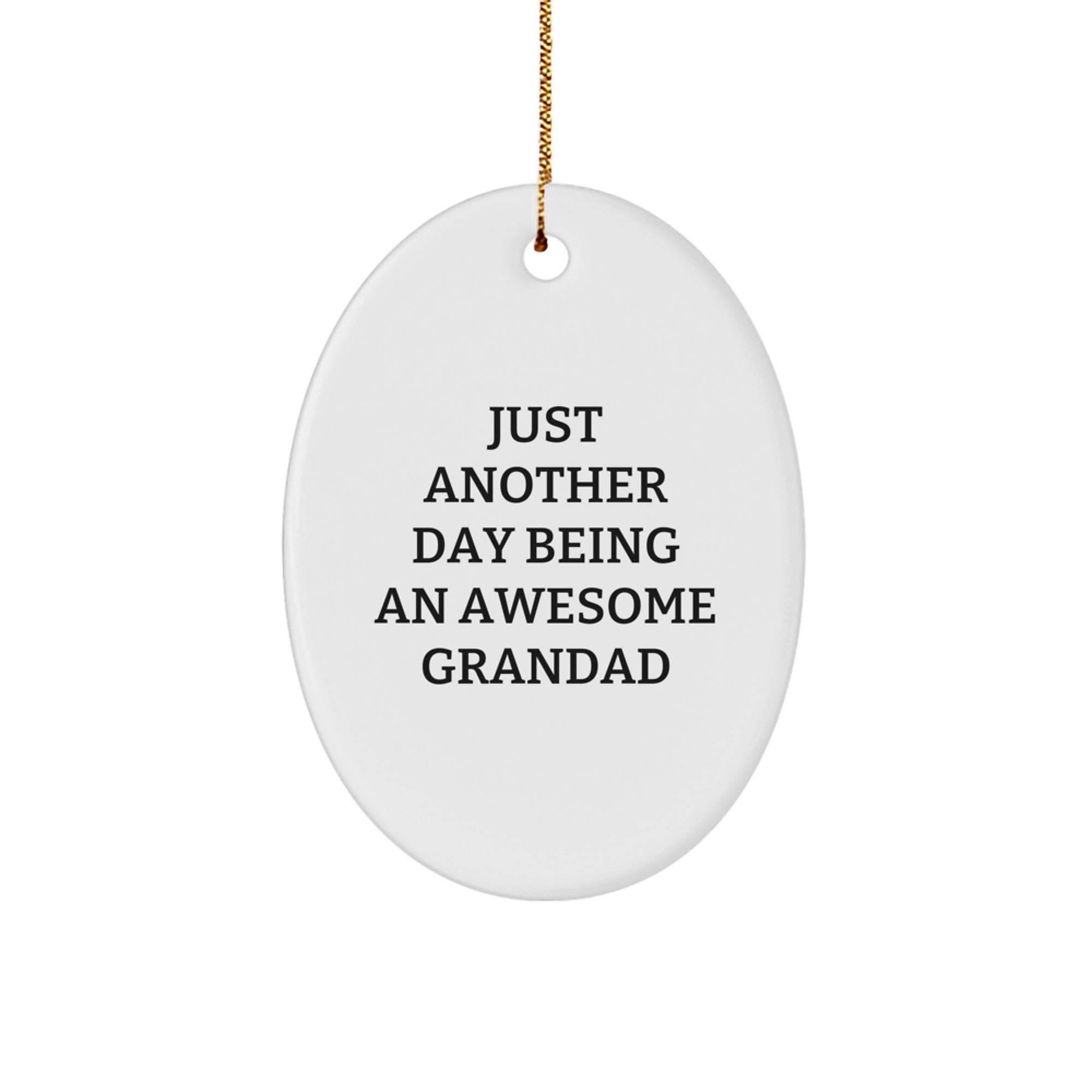Funny Grandad Gifts Oval Ornament 'Just Another Day Being An Awesome Grandad' for Men Christmas Unique Presents from Family - Image 1