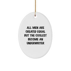 Funny Underwriter Gifts from Men, Oval Ornament Quotes for Christmas Unique Gifts for Underwriter - Image 1