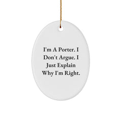 Gifts from Men for Porter, Oval Ornament with Funny Quote, Christmas Unique Gifts - Image 1