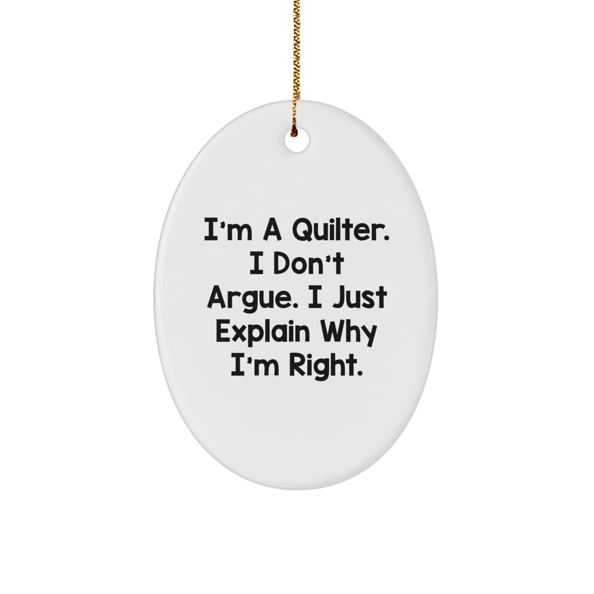 Funny Quilter Gifts from Friends for Quilter, Oval Ornament Christmas Unique Ideas - Image 1