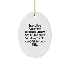 Executive Assistant Oval Ornament Gifts from Men to Women - Inspirational Quote, Funny Oval Decor for Christmas Unique Gifts - Oval Ornament, Funny Quote Executive Assistant - Image 1