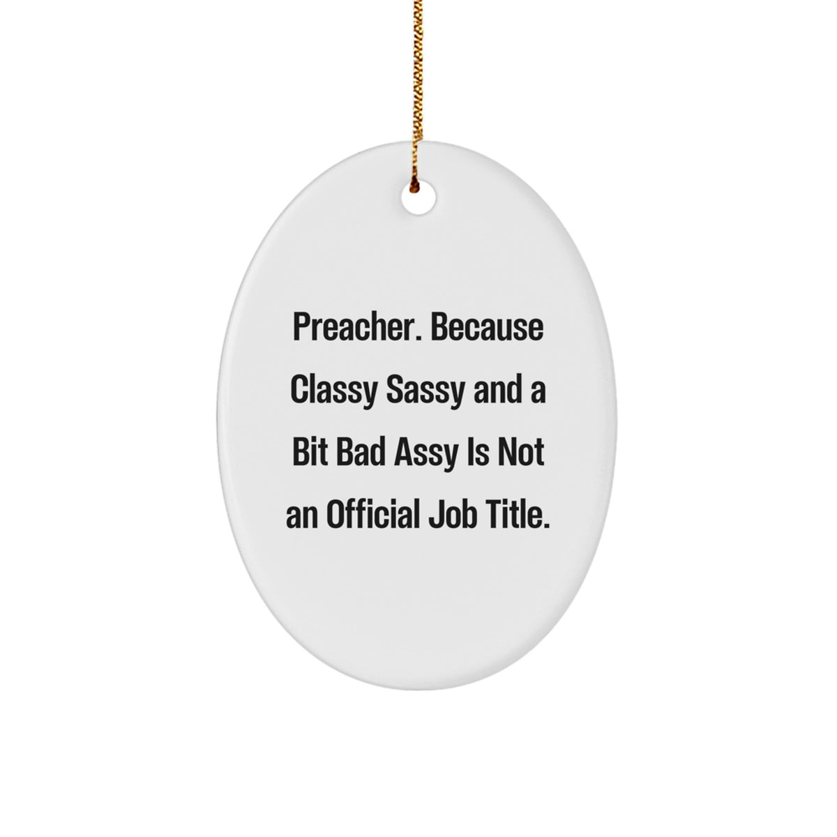 Funny Preacher Oval Ornament Gifts from Men to Preacher Friends on Christmas Unique Gifts - Image 1