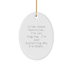 Funny Crime Scene Technician Oval Ornament Gifts for Men from Friends, Unique Christmas Decorations with 'I'm Not Arguing. I'm Just Explaining Why I'm Right.' Quote - Image 1