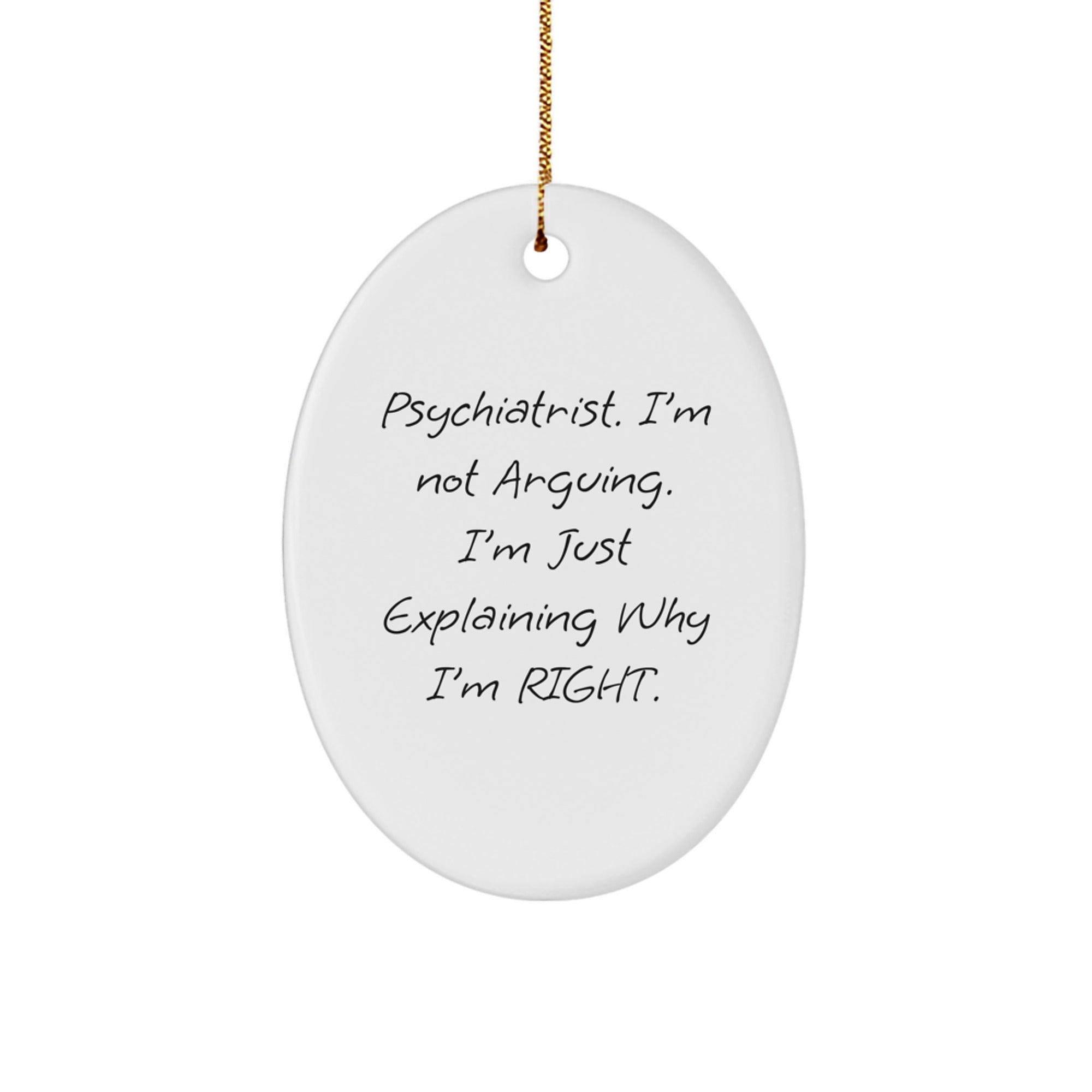 Funny Psychiatrist Oval Ornament Gifts for Him, Unique Christmas Memorable Presents for Men from Friends and Family - Image 1
