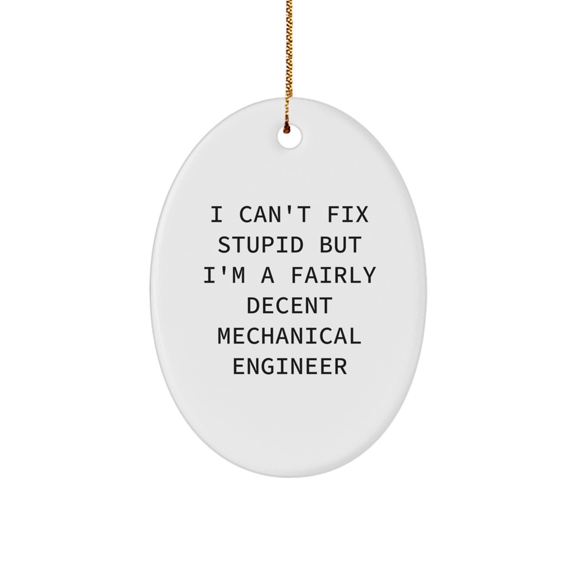 Funny Mechanical Engineer Oval Ornament Gifts from Friends for Coworkers Christmas Unique Presents - Image 1