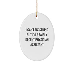 Funny Physician Assistant Gifts for Christmas - I'm a Decent PA Oval Ornament for Friends Family Coworkers - Image 1