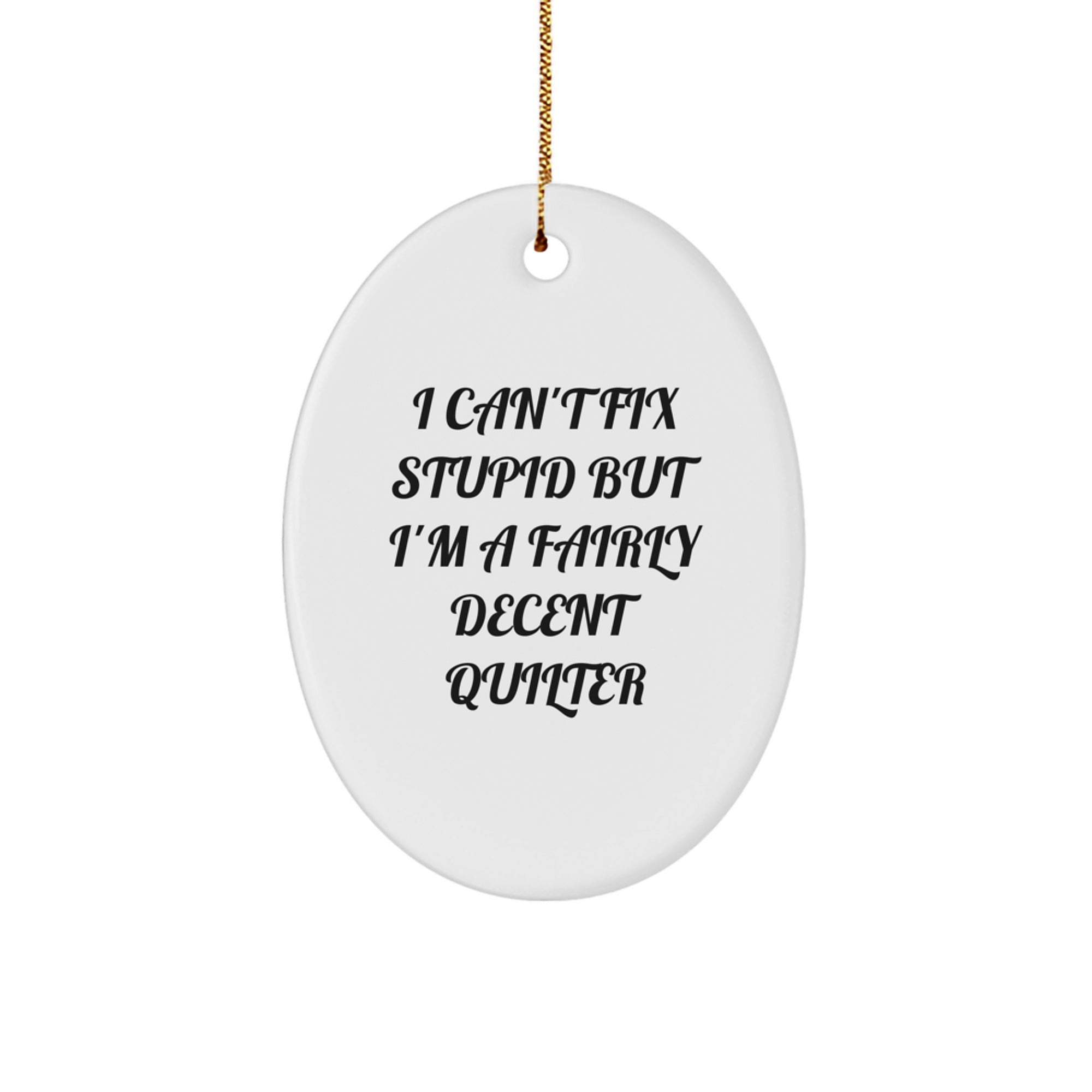 Funny Quilter Oval Ornament Gifts for Men from Friends, Unique Christmas Unique Gifts for Quilter, Oval Ornament Quilter Decorations - Image 1