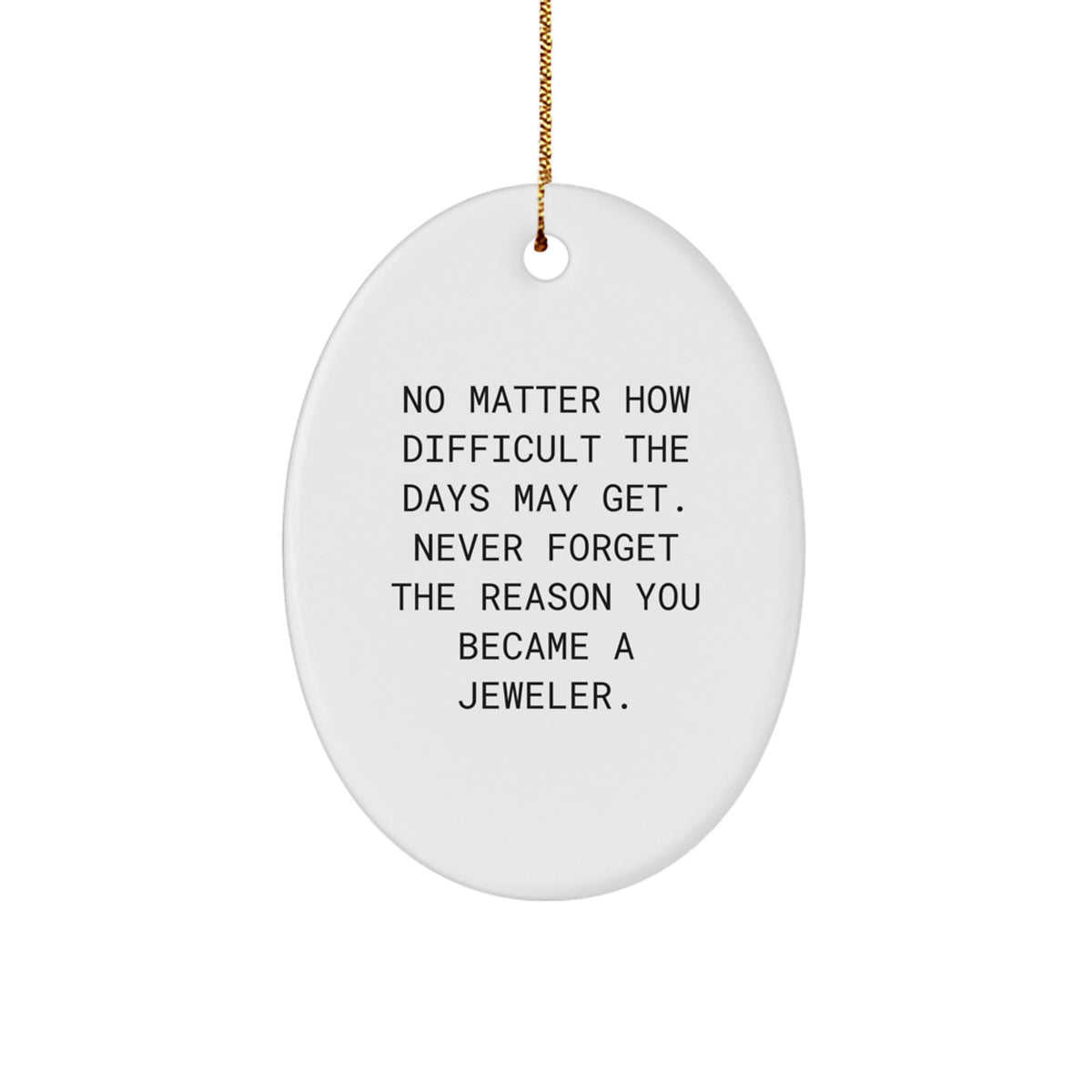 Inspirational Gifts from Friends and Family to Jeweler Men for Christmas Unique Ornament Oval Shaped Decorations - Image 1
