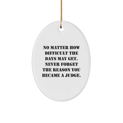 Funny Judge Oval Ornament, Inspirational Gifts from Friends to Judge, Christmas Unique Judge Gifts for Judge, Oval Judge Decorations - Image 1