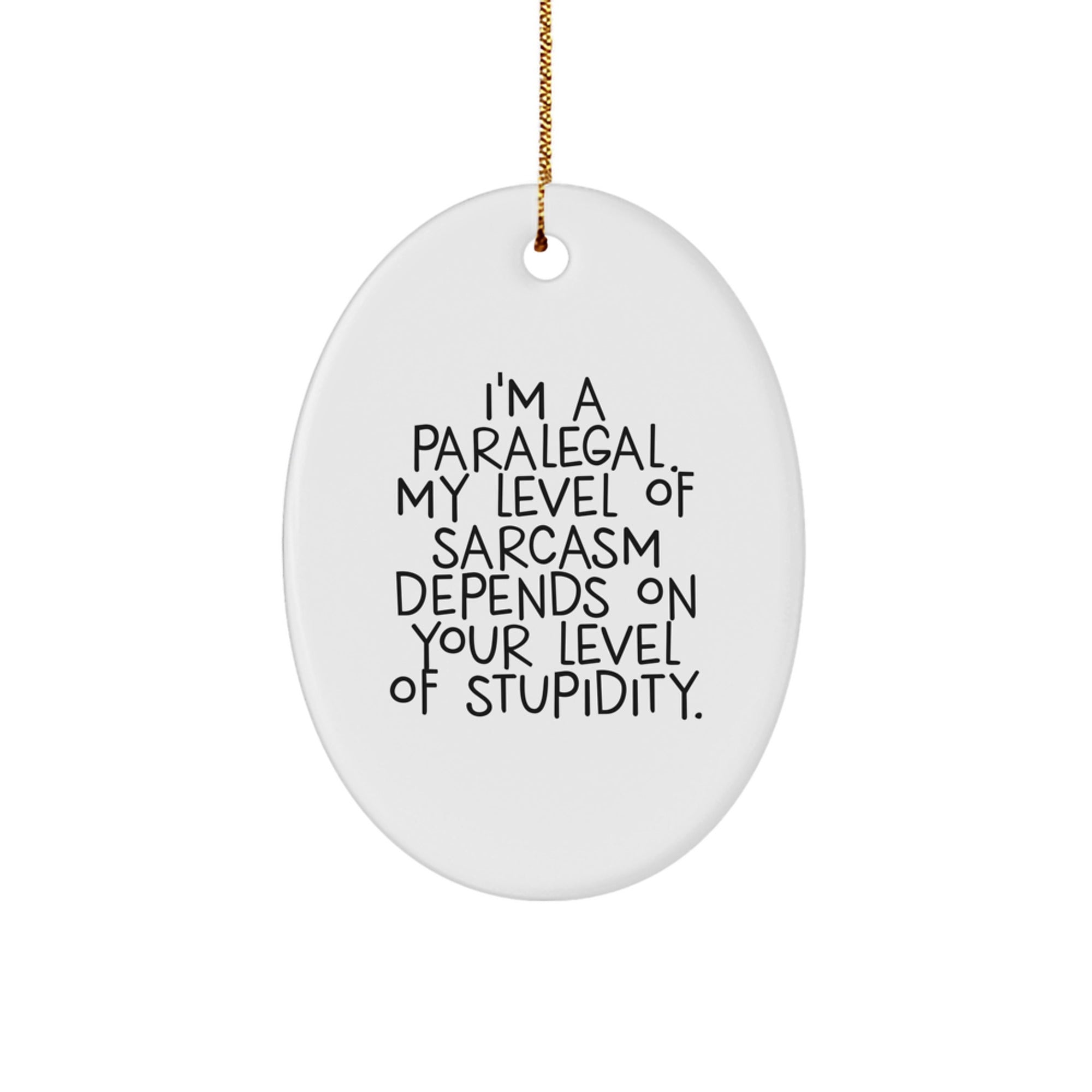 Funny Paralegal Gifts for Christmas - Oval Ornament with I'm A Paralegal - Gifts from Family to Friends - Image 1