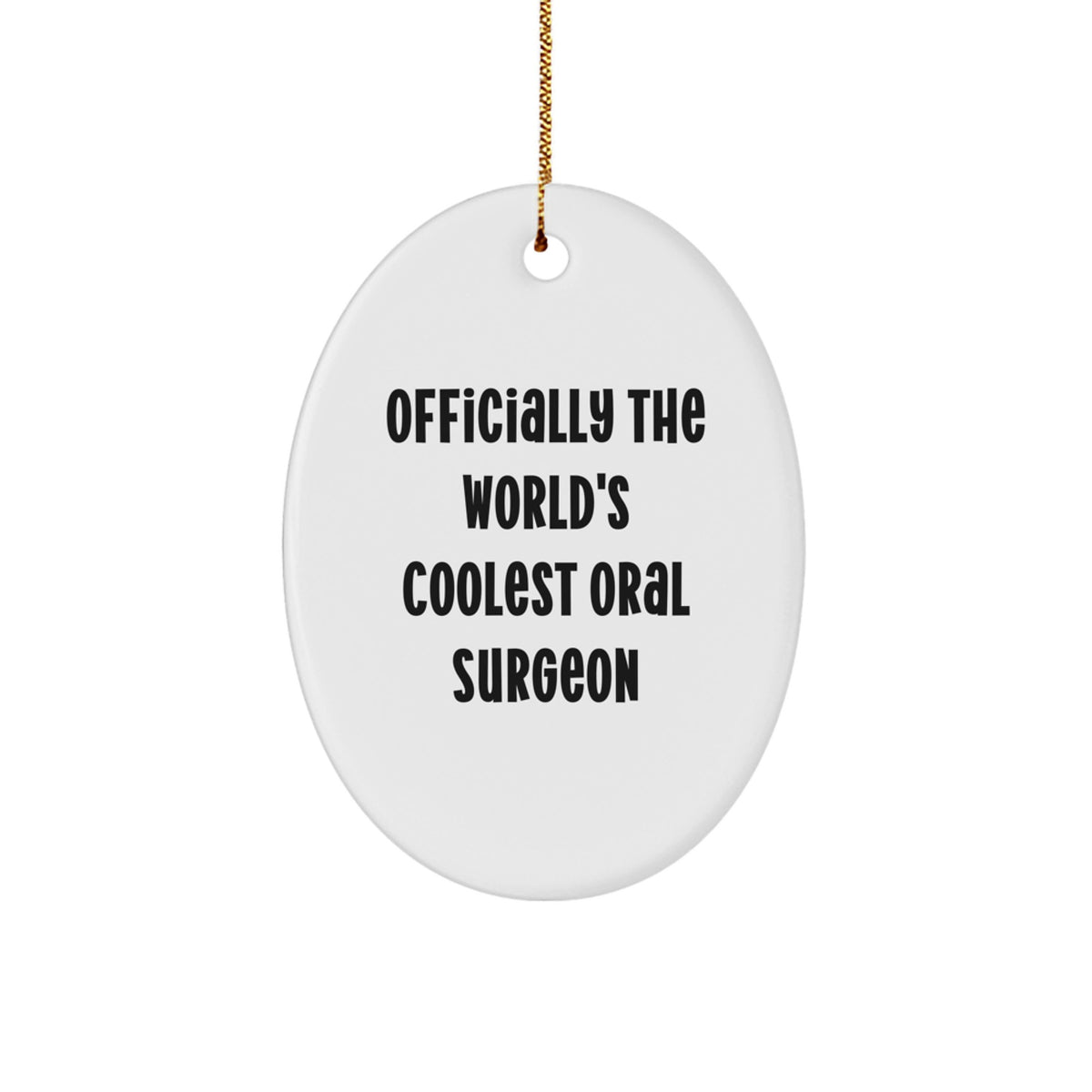 Oral Surgeon Gifts from Friends - 'Officially The World's Coolest Oral Surgeon' Oval Ornament for Christmas - Image 1