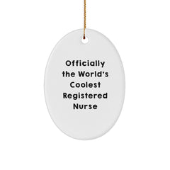Coolest Registered Nurse Oval Ornament, 'Officially The World's Coolest', Gifts from Men or Women, for Christmas - Image 1