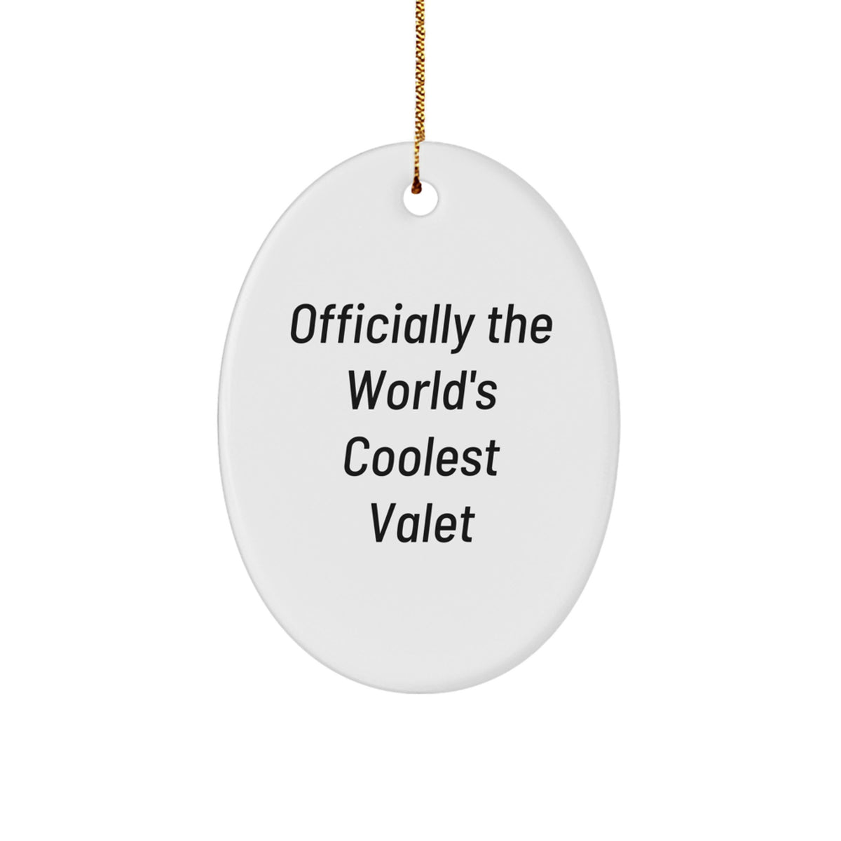 Funny Valet Gifts from Friends for Men - Oval Ornament with 'Officially The World's Coolest Valet' Quote, Christmas Unique Gifts - Image 1