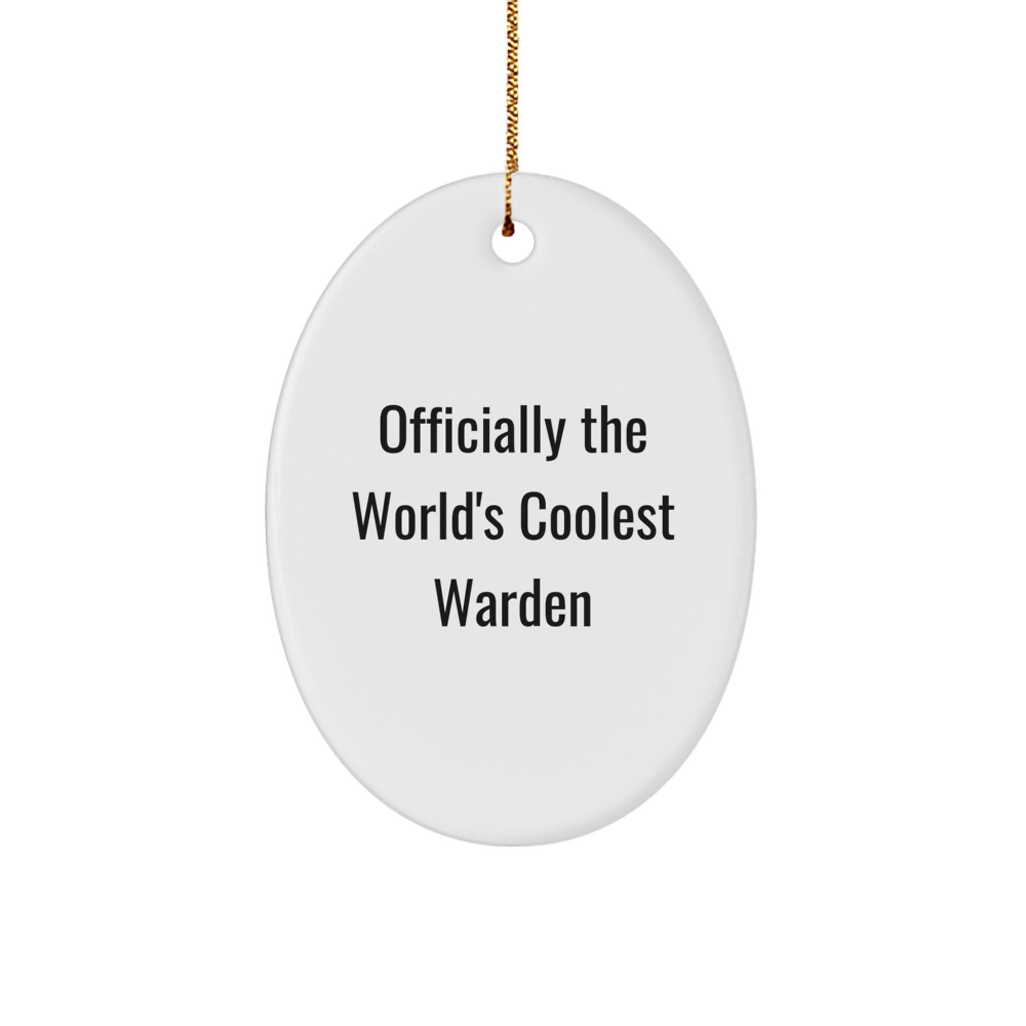 Funny Warden Gifts for Men, Unique Oval Ornament for Christmas Unique Gifts from Friends - Image 1