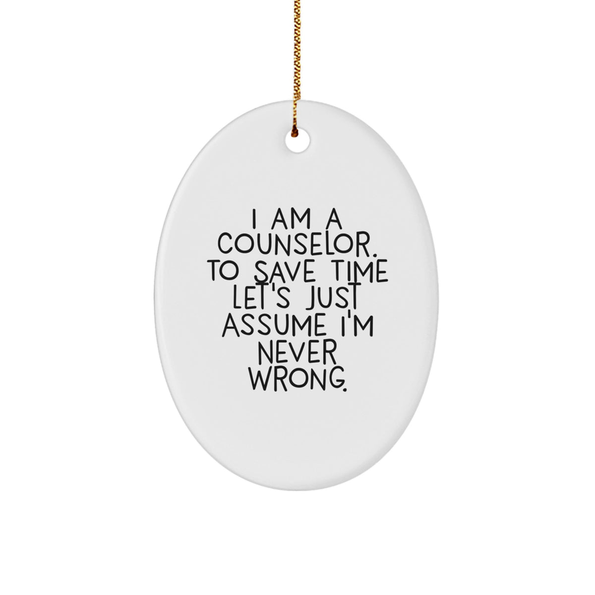 Counselor Gifts from Friends, Funny Oval Ornament for Counselor's Office, Christmas Unique Gifts - Image 1