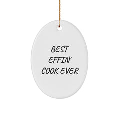 Funny Cook Quotes Oval Ornament, Best Effin' Cook Ever Gifts for Men, Women, Friends, Family, Christmas Unique Presents - Image 1