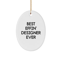 Gifts from Men - Best Effin' Designer Ever Oval Ornament, White Color, for Designer Friends and Family, Christmas Unique Gifts - Image 1