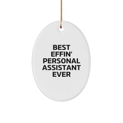 Funny Best Effin' Personal Assistant Ever Oval Ornament Gifts from Family, for Men and Women, Perfect Christmas Unique Gifts - Image 1