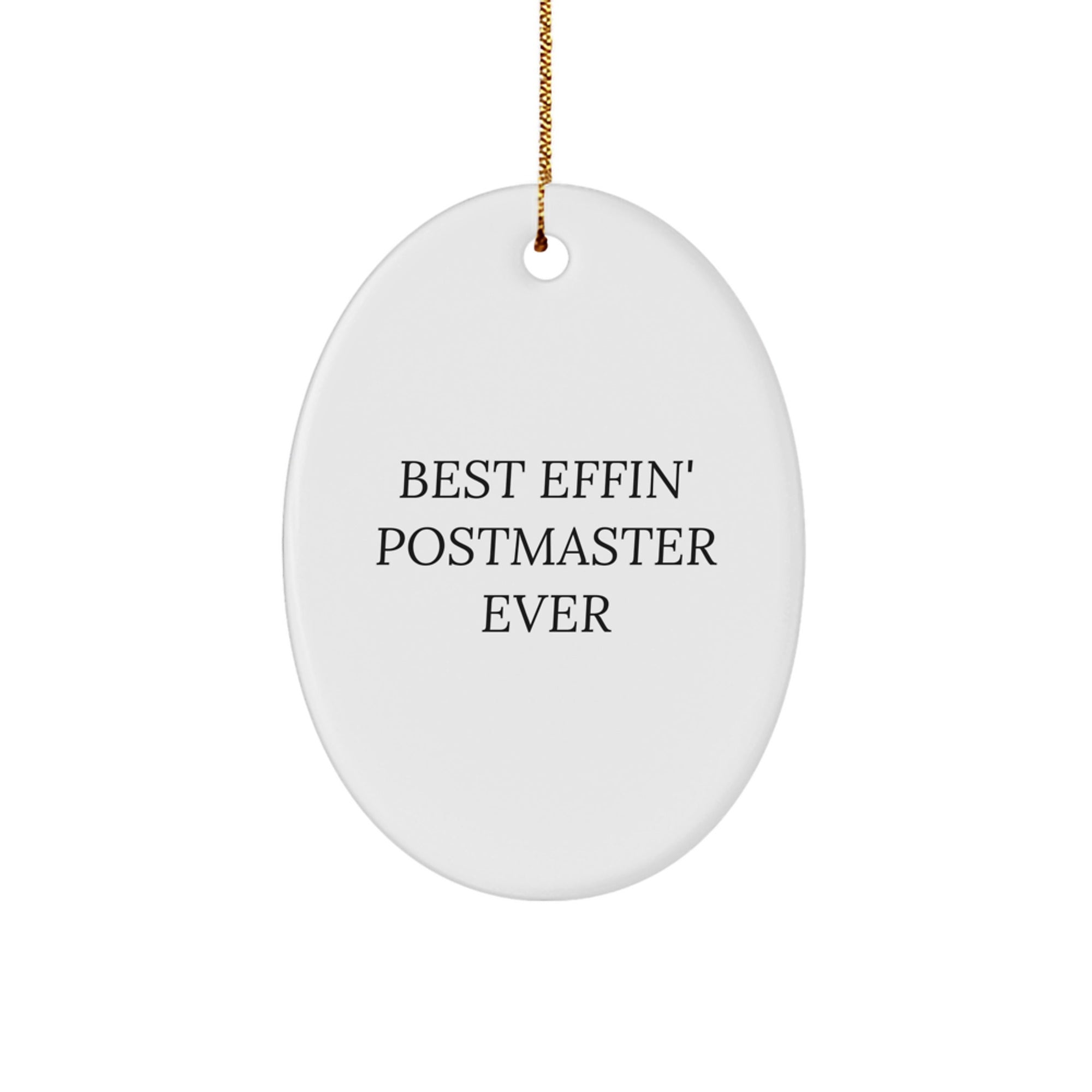 Funny Postmaster Gifts from Friends for Him, Oval Ornament Best Effin' Postmaster Ever, Christmas Unique Presents - Image 1