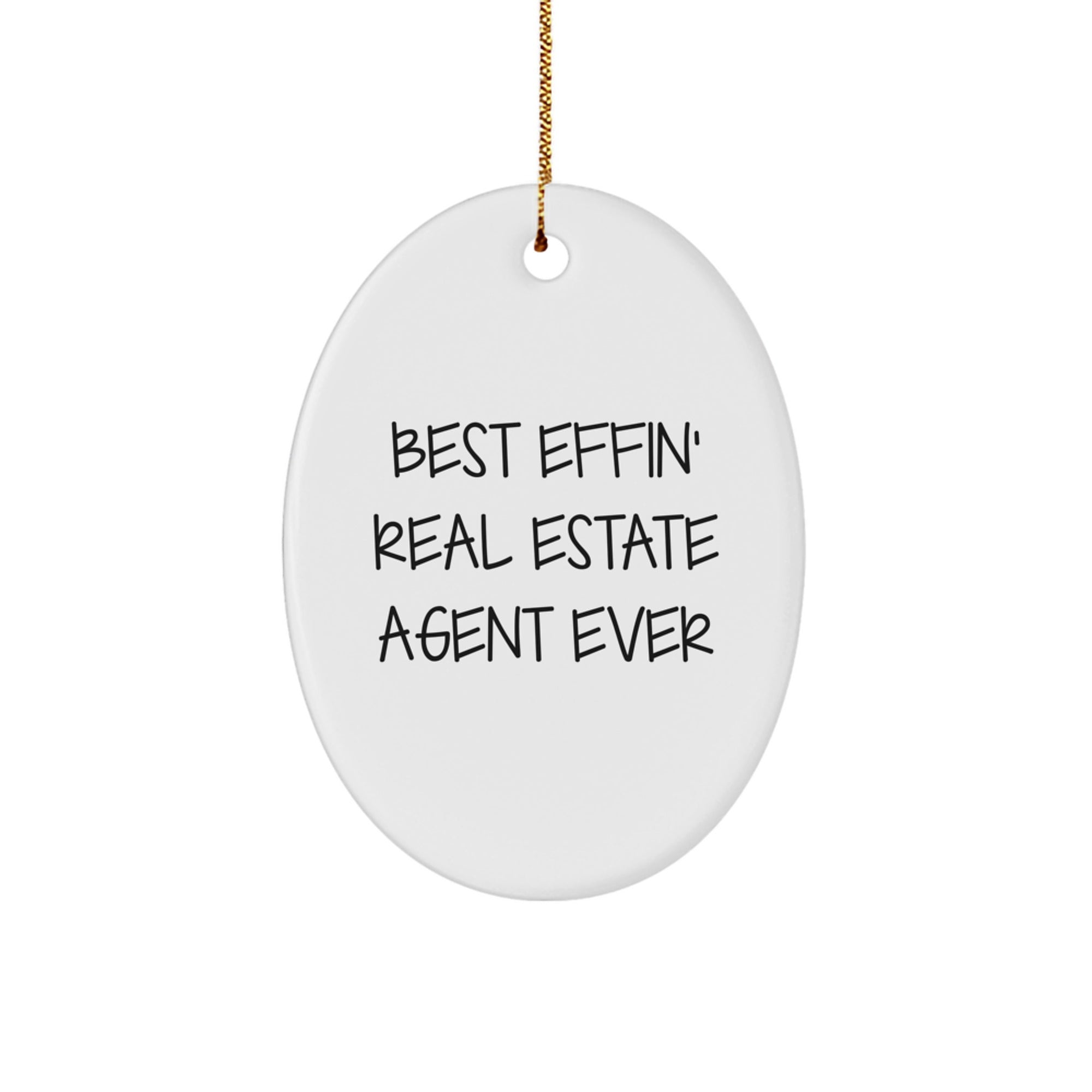 Funny Real Estate Agent Gifts from Men - Oval Ornament Best Effin' Ever, Gifts for Real Estate Agent Women, Coworkers, Family, Friends, Christmas Unique Present - Image 1
