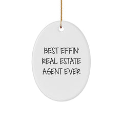 Funny Real Estate Agent Gifts from Men - Oval Ornament Best Effin' Ever, Gifts for Real Estate Agent Women, Coworkers, Family, Friends, Christmas Unique Present - Image 1