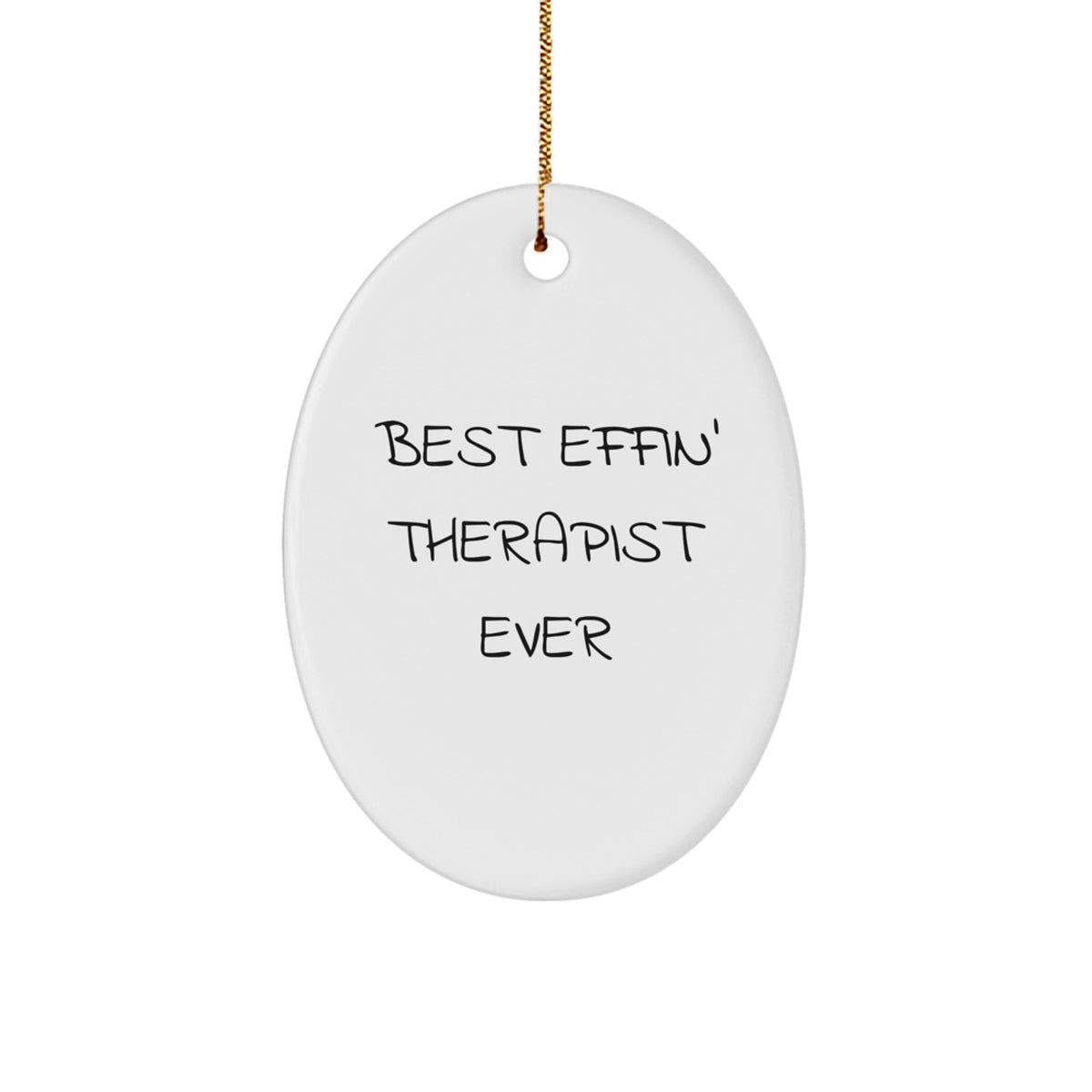 Funny Therapist Gifts - Best Effin' Therapist Ever Oval Ornament, Christmas Unique Gifts from Friends, Family, Coworkers - Image 1