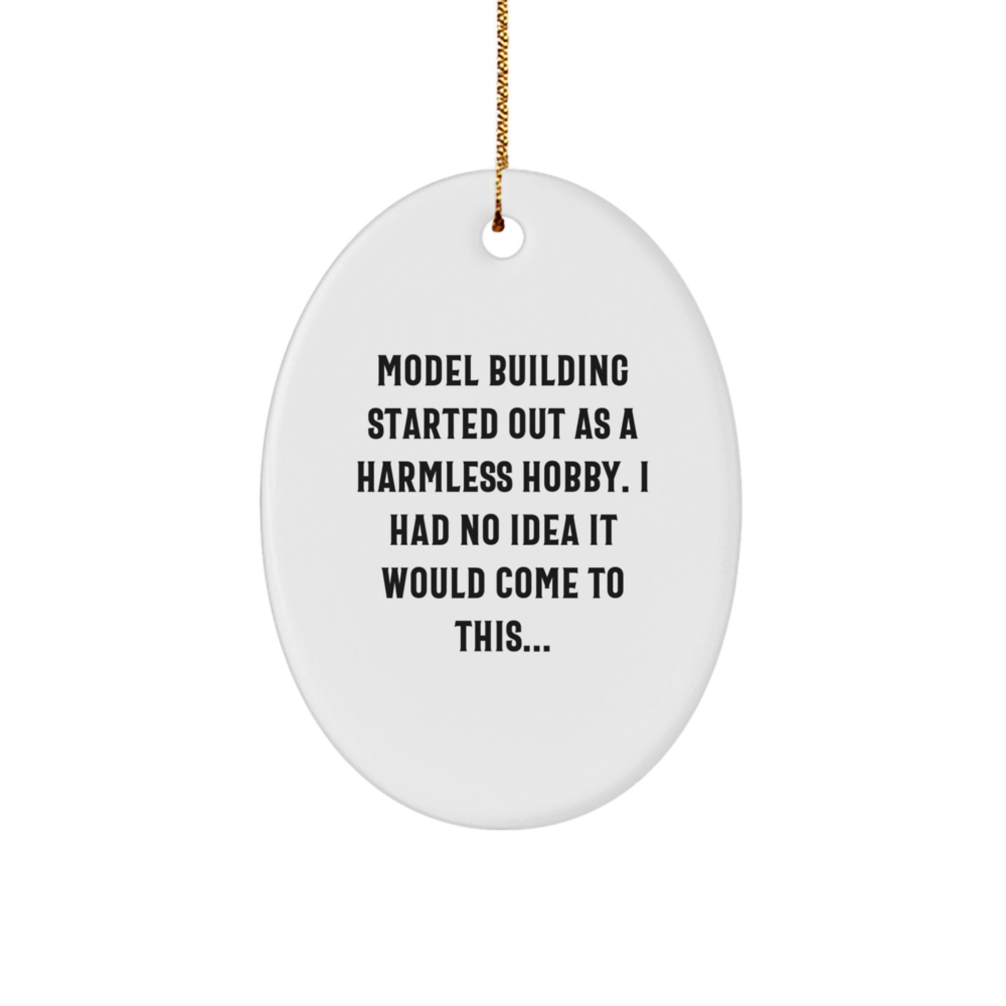 Funny Model Building Oval Ornament, Gifts from Men to Friends, Friends Gifts for Model Building Enthusiasts, Oval Ornament for Christmas - Image 1