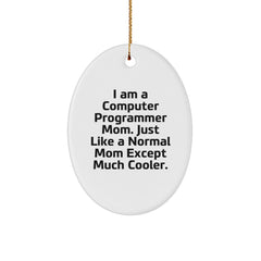 Computer Programmer Mom Funny Oval Ornament, Gifts for Men, Women, or Friends from Family, Christmas Unique Decorations - Image 1