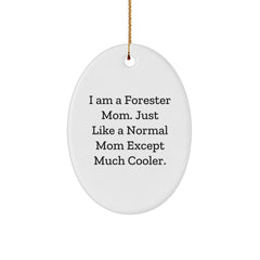 Forester Mom Gifts, I Am A Forester Mom, Oval Ornament, Funny Christmas Unique Gifts from Family, Gifts for Forester Mom - Image 1