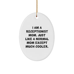 Receptionist Mom Gifts for Christmas - Funny Oval Ornament from Friends - Image 1