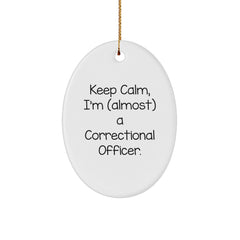 Funny Correctional Officer Gifts - 'Keep Calm, I'm (almost) A Correctional Officer.' Oval Ornament for Christmas - Gifts from Friends and Family - Image 1