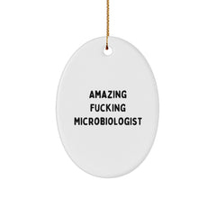 Funny Microbiologist Gifts - 'Amazing F--king Microbiologist' Oval Ornament for Christmas from Friends and Family - Image 1