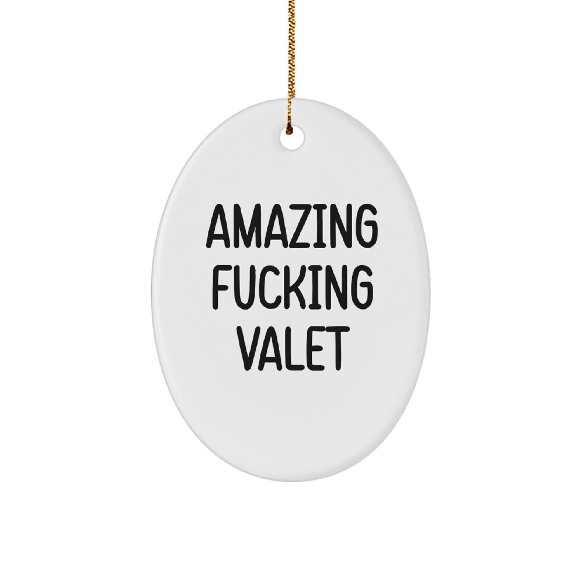Funny Valet Gifts from Friends with Amazing F--king Valet Oval Ornament, Unique Christmas Memorable Presents for Valet Enthusiasts - Image 1
