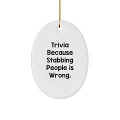 Trivia Gifts from Men for Men - Oval Ornament with Funny Quote - Christmas Unique Trivia Gifts - Image 1