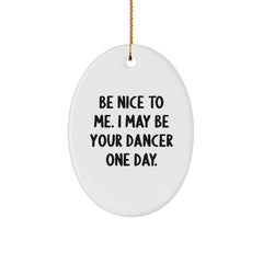 Funny Dancer Gifts from Men to Dancer Friends Oval Ornament Christmas Unique Gifts - Image 1