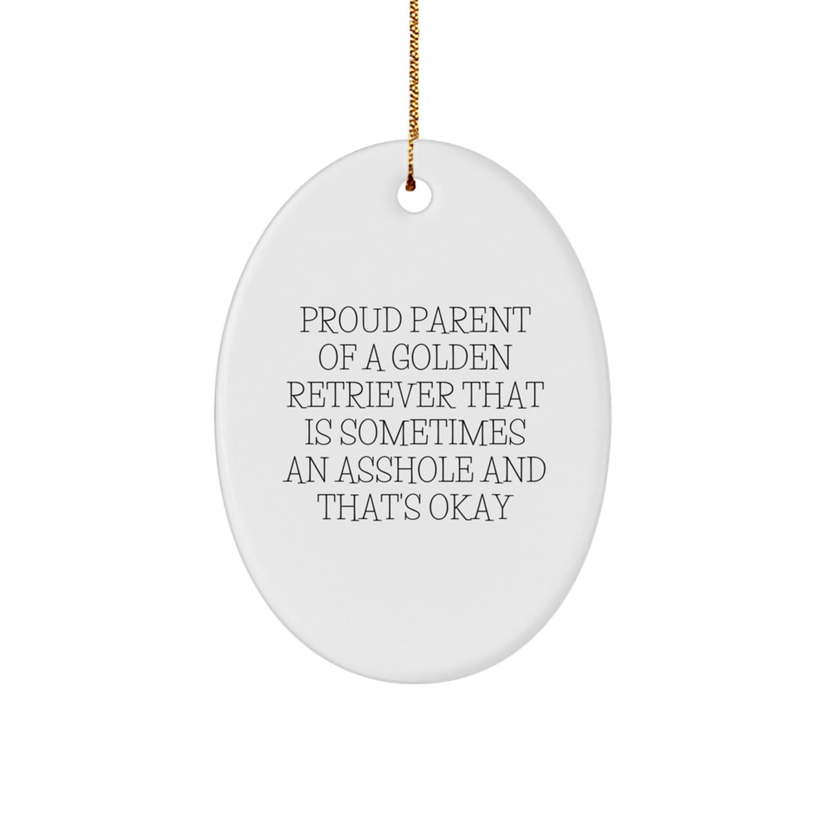 Funny Golden Retriever Dog Lover Gifts from Husband to Proud Wife - Oval Ornament for Christmas Unique - Image 1