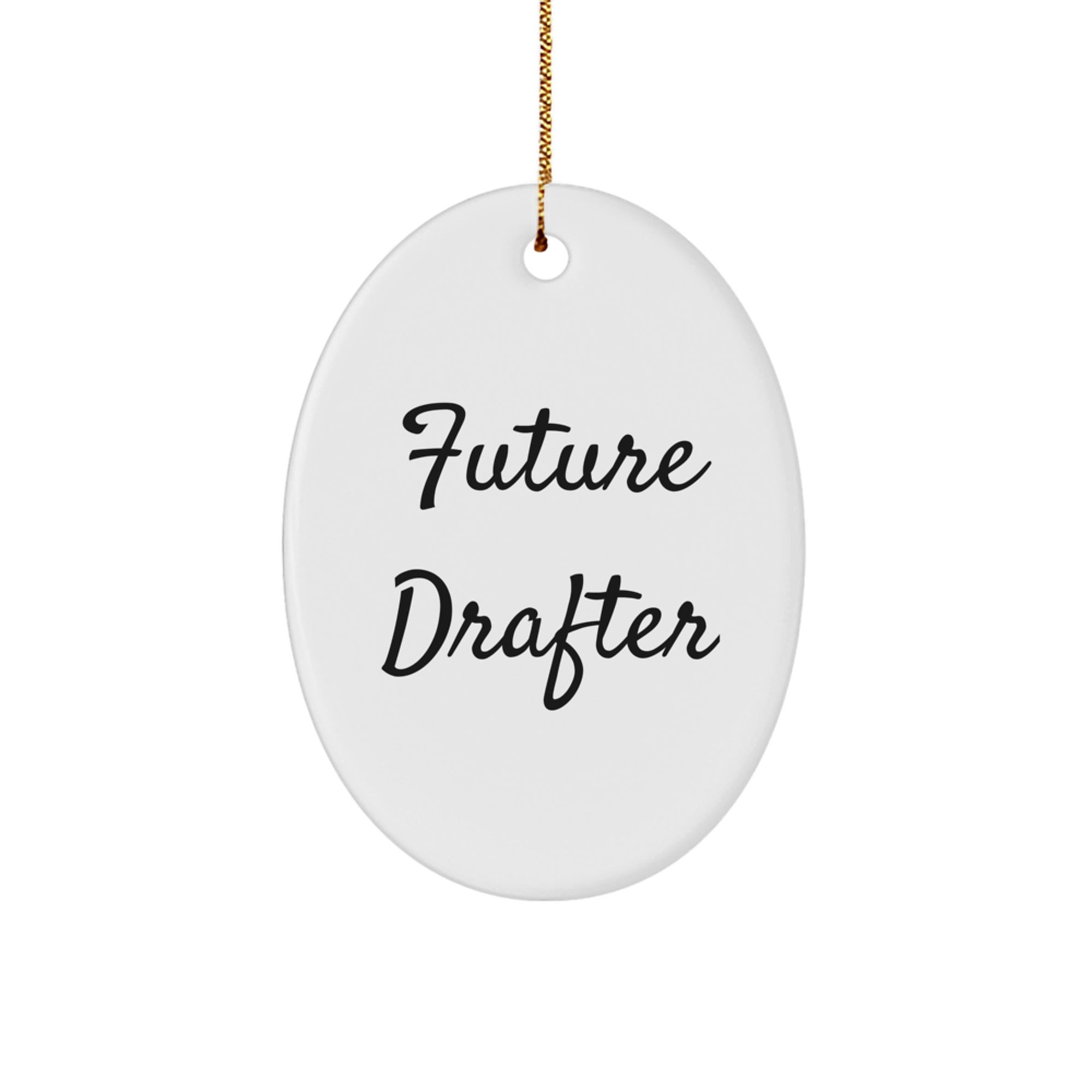 Funny Future Drafter Oval Ornament Gifts from Family for Friends Christmas Unique Decorations - Image 1