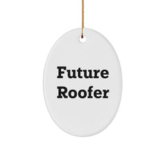Funny Roofer Gifts for Men, Future Roofer Oval Ornament, 'Future Roofer' Quote, Oval Ornament Gifts from Friends, Christmas Unique Gifts - Image 1
