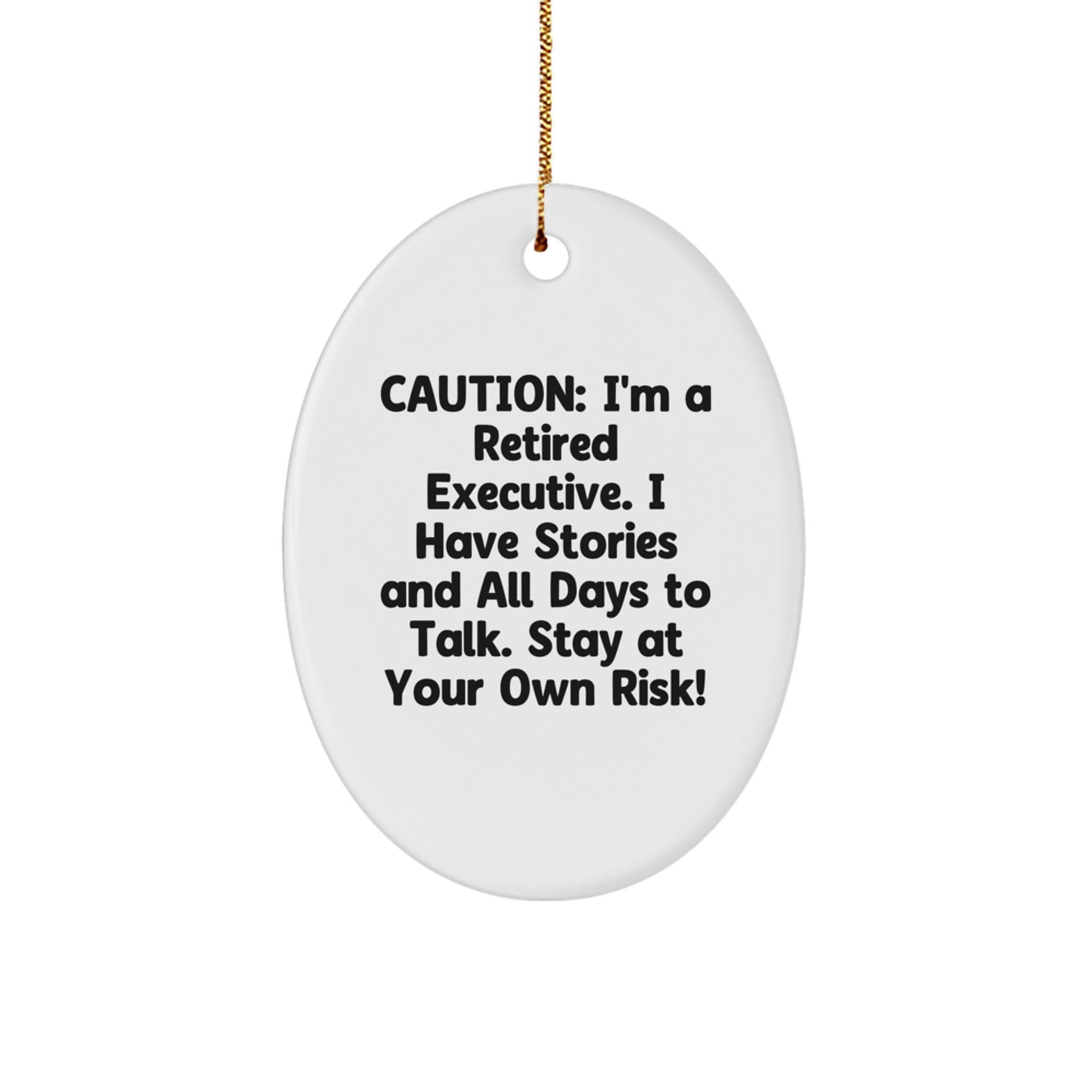 Executive Oval Ornament, Funny Quote, Gifts from Family and Friends, Perfect for Christmas - Image 1