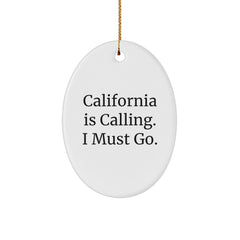 California Calling Oval Ornament Gifts for Friends and Family - 'California Is Calling. I Must Go.' Quote, Christmas Unique Presents - Image 1