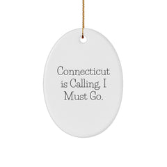 Connecticut Calling Gifts from Friends for Christmas Oval Ornament, 'Connecticut Is Calling. I Must Go.' White Oval Shaped - Image 1