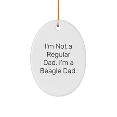 Funny Beagle Dog Dad Gifts, Personalized Beagle Dad Christmas Ornaments, I'm Not A Regular Dad. I'm A Beagle Dad. Oval Ornament, Gifts from Men to Beagle Dog Lovers - Image 1