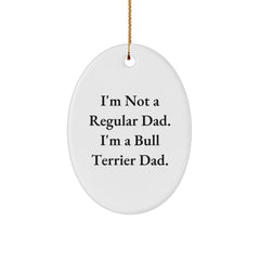 Funny Bull Terrier Dad Oval Ornament Gifts from Friends, Family, or Coworkers for Christmas Unique Presents - Image 1