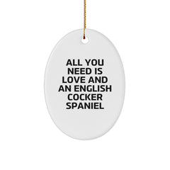 English Cocker Spaniel Dog Lovers Christmas Unique Gifts from Family - All You Need Is Love And An Oval Ornament - Image 1
