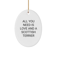Scottish Terrier Dog Oval Ornament, 'All You Need Is Love And A Scottish Terrier' Quote, Gifts from Family for Men, Women, Friends, and Coworkers, Unique Christmas Unique Gifts - Image 1