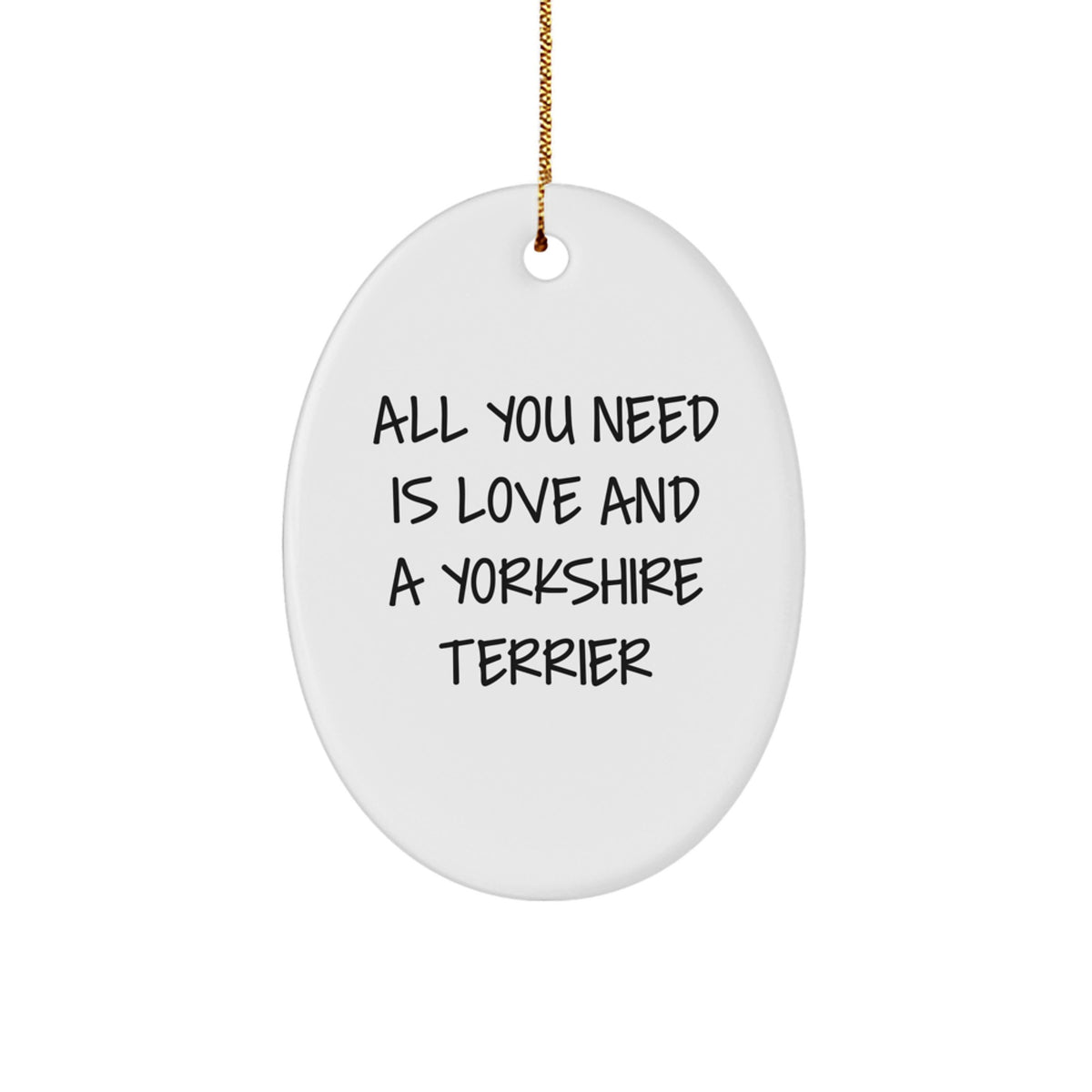 Funny Yorkshire Terrier Dog Gifts for Christmas Unique Gifts from Friends, Christmas Funny Gifts for Yorkshire Terrier Dog Lovers, Oval Ornament Decorations - Image 1